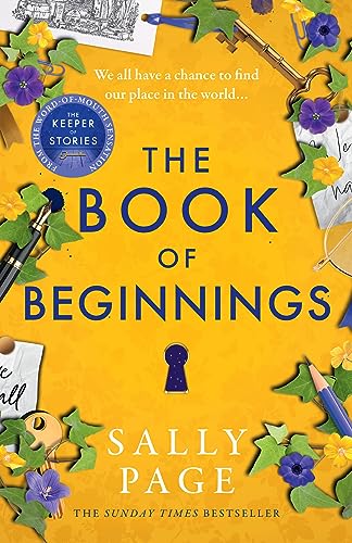 Beispielbild fr The Book of Beginnings: The new charming and uplifting novel for 2023 from the Sunday Times bestselling author of The Keeper of Stories zum Verkauf von AwesomeBooks