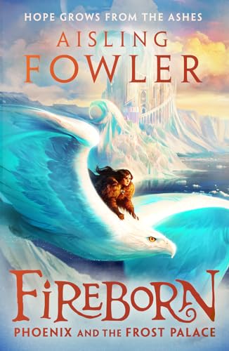 Stock image for Fireborn: Phoenix and the Frost Palace: Book 2 for sale by MusicMagpie