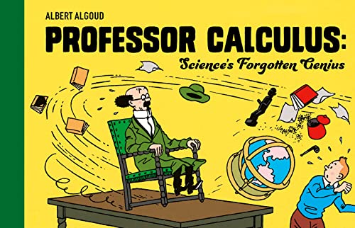 Stock image for PROFESSOR CALCULUS: SCIENCE'S FORGOTTEN GENIUS for sale by Basi6 International