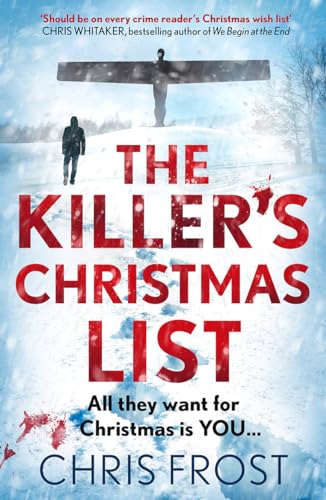 Imagen de archivo de THE KILLER  S CHRISTMAS LIST: The instant bestseller: a gripping new festive detective crime thriller novel with a chilling twist, from winter 2023: Book 1 (DI Tom Stonem) a la venta por WorldofBooks