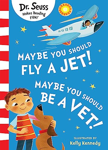 Beispielbild fr Maybe You Should Fly a Jet! Maybe You Should Be a Vet! zum Verkauf von Blackwell's