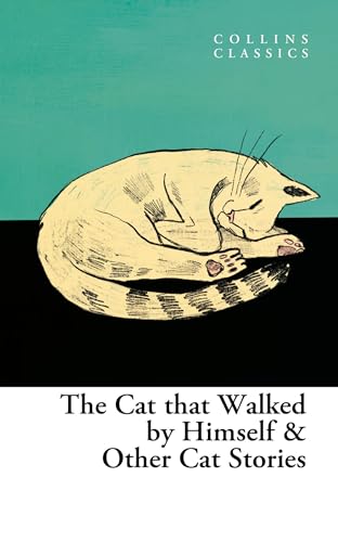 Beispielbild fr The Cat That Walked by Himself and Other Cat Stories zum Verkauf von Blackwell's