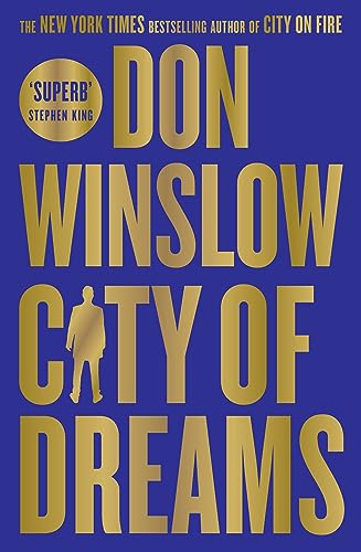 Imagen de archivo de City of Dreams: The gripping new crime thriller for fans of The Godfather from the international bestselling author of the Cartel trilogy a la venta por Revaluation Books