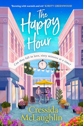 Stock image for The Happy Hour: A feelgood and uplifting book for 2024 with an unforgettable romance for sale by WorldofBooks