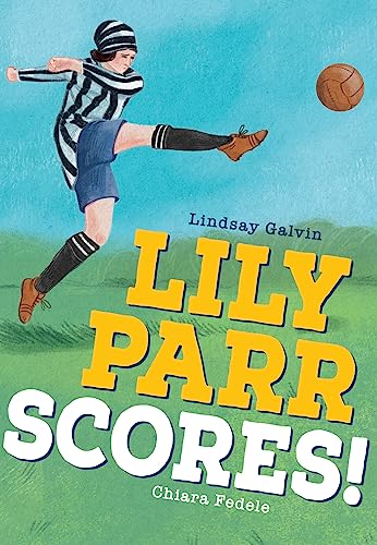 Stock image for Lily Parr Scores! for sale by Blackwell's
