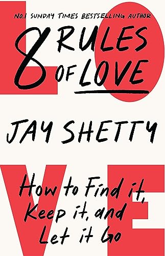 Imagen de archivo de 8 RULES OF LOVE: How to Find it, Keep it, and Let it Go a la venta por Bookstore99