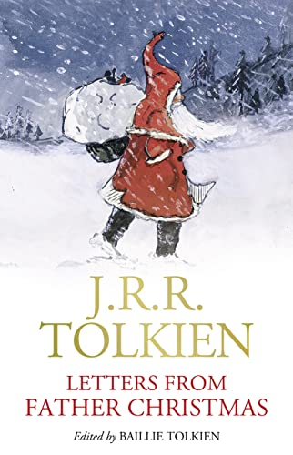 Stock image for Letters from Father Christmas: The perfect Christmas gift for Tolkien readers of all ages! for sale by AwesomeBooks