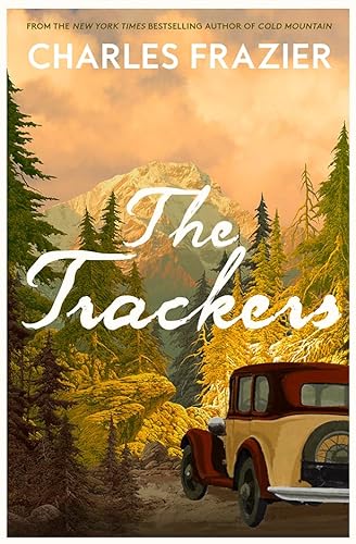 Stock image for The Trackers: The stunning new novel from the author of the million-copy bestselling Cold Mountain for sale by WorldofBooks