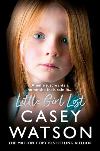 Stock image for Little Girl Lost: The gripping 2024 fostering memoir from the Sunday Times bestselling author for sale by WorldofBooks