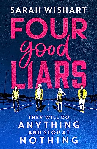 Beispielbild fr Four Good Liars: New for 2023, a gripping YA mystery thriller, from the award-winning author of The Colour of Bee Larkham  s Murder zum Verkauf von WorldofBooks