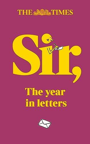 Stock image for The Times Sir: The year in letters (1st edition) for sale by WorldofBooks