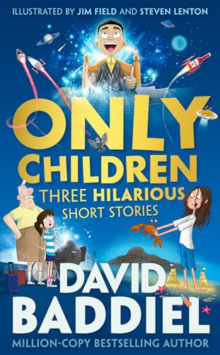 Imagen de archivo de Only Children: A funny illustrated story collection for kids from million-copy bestseller David Baddiel a la venta por Goldstone Books
