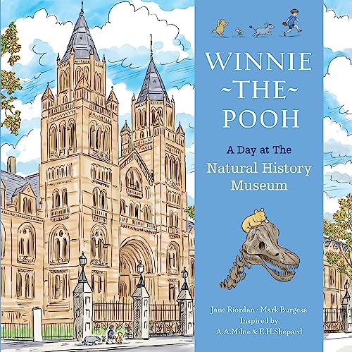 9780008647032: Winnie The Pooh A Day at the Natural History Museum: Special hardback story from the authorised Winnie-the-Pooh prequel Once There Was a Bear inspired by A.A.Milne