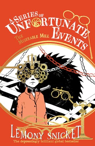 9780008648527: The Miserable Mill: New for 2024, the 25th anniversary Collector’s Edition of Lemony Snicket’s classic mystery tale (A Series of Unfortunate Events)