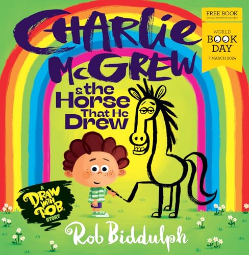 Imagen de archivo de Charlie McGrew & The Horse That He Drew: The fantastic new illustrated draw-along kids book from Rob Biddulph for World Book Day 2024! a la venta por WorldofBooks