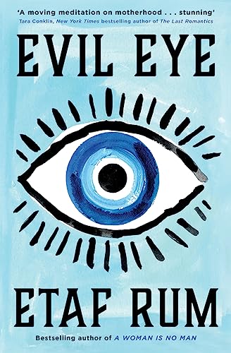 Stock image for Evil Eye: Don't miss the brand new gripping novel from New York Times Best-selling author in 2023! for sale by Kennys Bookshop and Art Galleries Ltd.