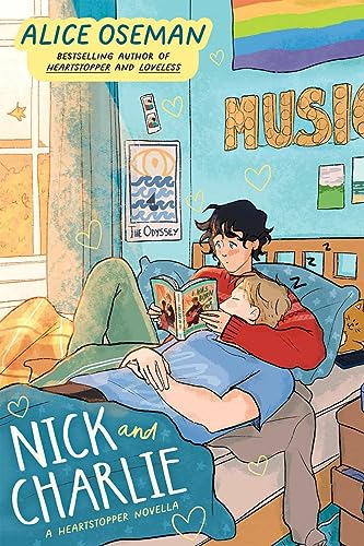 Stock image for Nick and Charlie: TikTok made me buy it! The teen bestseller from the YA Prize winning author and creator of Netflix series HEARTSTOPPER (A Heartstopper novella) for sale by Goldstone Books