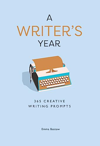 Stock image for A Writers Year: 365 Creative Writing Prompts for sale by AwesomeBooks