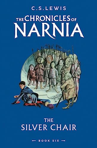 Beispielbild fr The Silver Chair: Book 6 in the children  s classic fantasy adventure series (The Chronicles of Narnia) zum Verkauf von WorldofBooks
