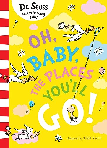 Beispielbild fr Dr. Seuss   OH, BABY, THE PLACES YOU'LL GO! zum Verkauf von Kanic Books