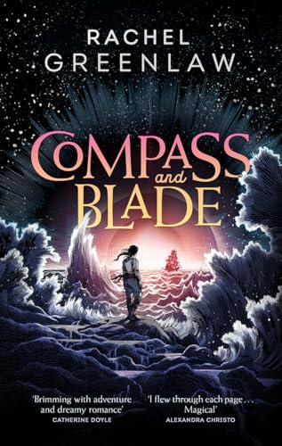 Stock image for Compass and Blade: A magical, island-adventure fantasy romance novel for young adults for sale by WorldofBooks