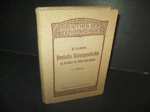 9780009144905: Deutsche Kaisergeschichte in Der Zeit Der Salier Und Staufer. Reihe: Biblithek der Geschichtswissenschaft