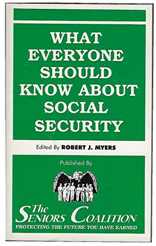 Stock image for What Everyone Should Know About Social Security for sale by ThriftBooks-Dallas