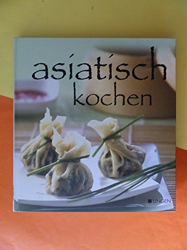 Imagen de archivo de asiatisch kochen! a la venta por Versandantiquariat Felix Mcke