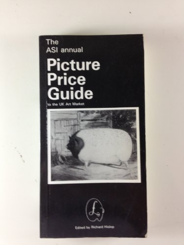 9780009533266: The ASI Annual Picture Price Guide To The UK Art Market