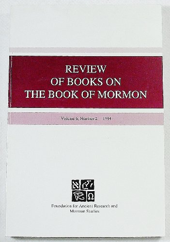 Stock image for Review of Books on the Book of Mormon (Volume 6, Number 2, 1994) for sale by The Book Garden