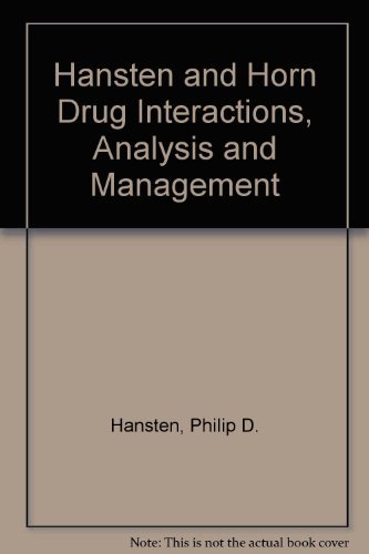 Hansten and Horn Drug Interactions, Analysis and Management (Hansen and Horn's Drug Interactions Analysis and Management) (9780010920482) by Hansten, Philip D.