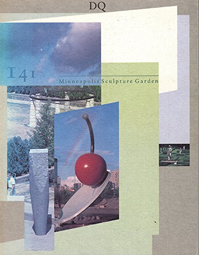 Beispielbild fr Minneapolis Sculpture Garden: Essays (Design Quarterly, No. 141) zum Verkauf von Arundel Books