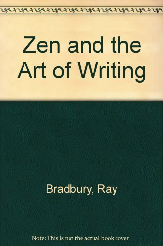 9780012264799: Zen and the Art of Writing
