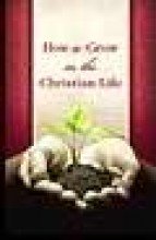 9780012546437: Tract-How To Grow In The Christian Life (25 Pack)