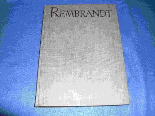 Imagen de archivo de Rembrandt - Gemlde und Graphik - Mit den drei frhesten Biographien a la venta por Versandantiquariat Felix Mcke