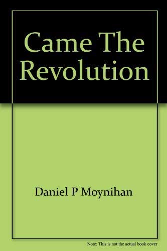 9780015113759: Came the revolution: Argument in the Reagan era