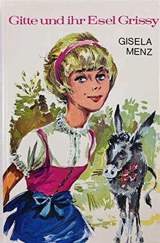 Imagen de archivo de Gitte und ihr Esel Grissy a la venta por medimops