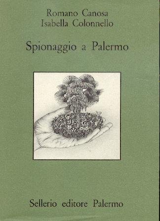 9780017080745: spionaggio a palermo - asptti della guerra segreta turco - spagnola in Mediterraneo nel cinquecento