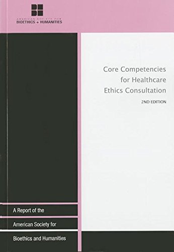 Stock image for Core Competenices for Health Care Ethics Consultation for sale by J. Peterson - bookseller