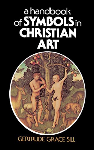 Stock image for A Handbook of Symbols in Christian Art for sale by Books to Die For