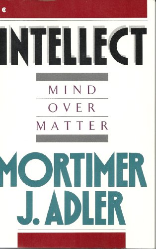 Beispielbild fr Intellect : Mind over Matter zum Verkauf von Better World Books