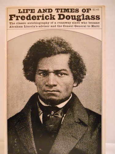 Stock image for Life and Times of Frederick Douglass for sale by Half Price Books Inc.