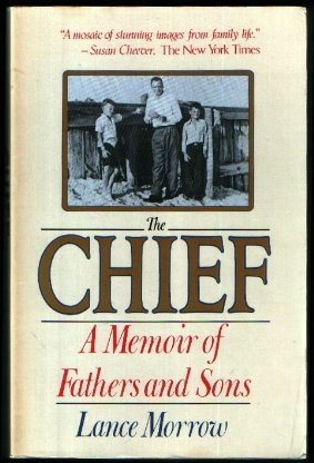 Stock image for The Chief : A Memoir of Fathers and Sons for sale by Better World Books