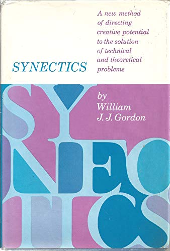 9780020082507: Synectics: The Development of Creative Capacity