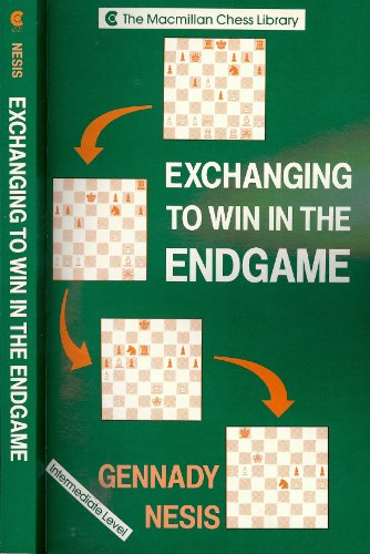 Imagen de archivo de Exchanging to Win in the Endgame (Macmillan Chess Library) a la venta por Half Price Books Inc.