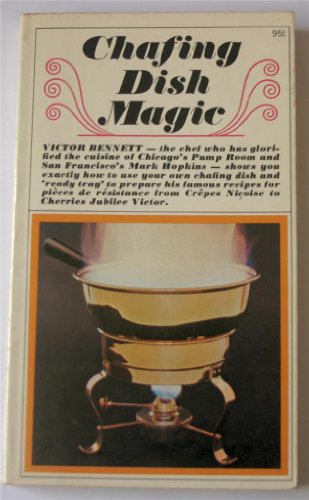 Imagen de archivo de Chafing Dish Magic a la venta por Wonder Book