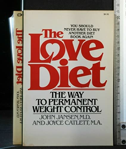 The Love Diet: The Way to Permanent Weight Control (9780020097303) by Jansen, John