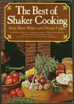 The BEST OF SHAKER COOKING - Miller & berry