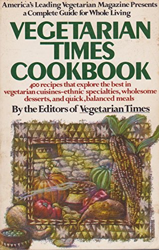 Beispielbild fr The Vegetarian Times Cookbook zum Verkauf von Wonder Book