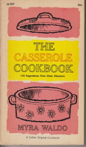9780020104704: Casserole Cook Book